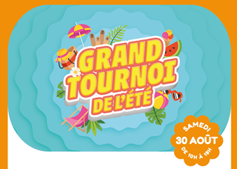 Le Grand Tournoi d’été
